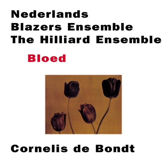 Cover for Nederlands Blazers Ensemble · Bloed (CD) (2016)