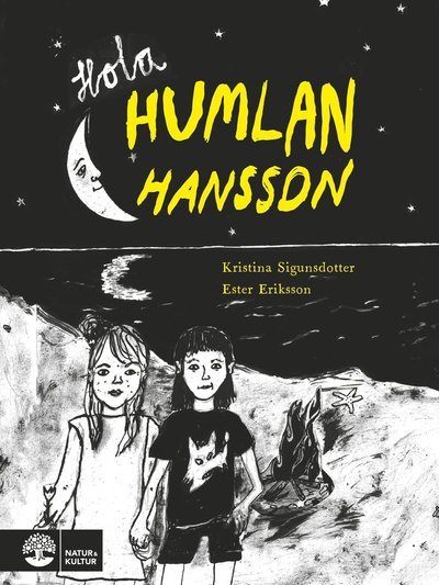 Cover for Kristina Sigunsdotter · Hola Humlan Hansson (Innbunden bok) (2021)