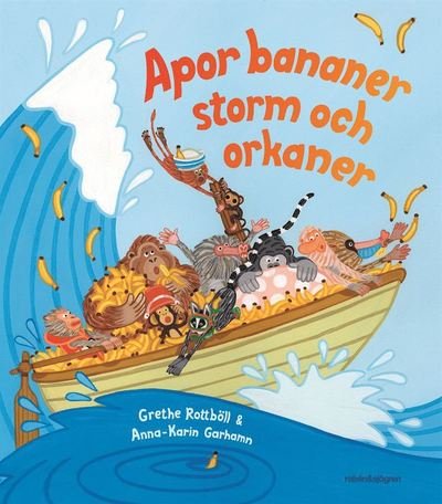 Cover for Anna-Karin Garhamn · Apor, bananer, storm och orkaner (Innbunden bok) (2021)