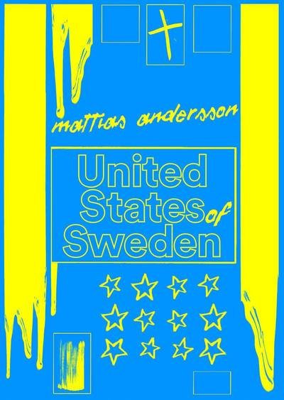Mattias Andersson · United States of Sweden (Bog) (2015)