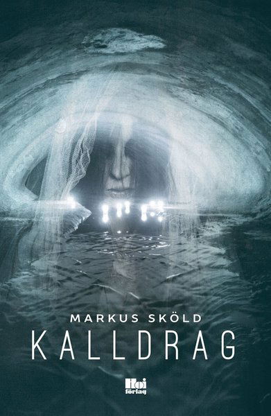 Cover for Markus Sköld · Kalldrag (ePUB) (2016)