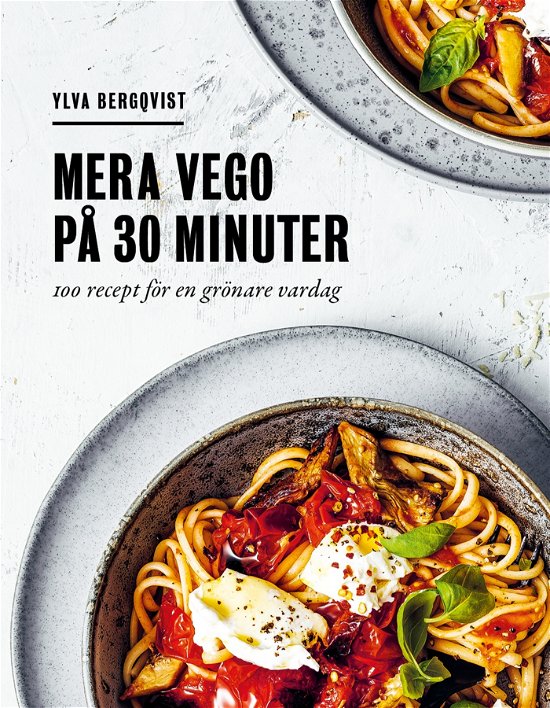 Cover for Ylva Bergqvist · Mera vego på 30 minuter (Bog) (2022)