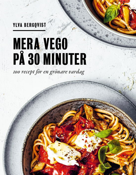 Cover for Ylva Bergqvist · Mera vego på 30 minuter (Paperback Book) (2022)