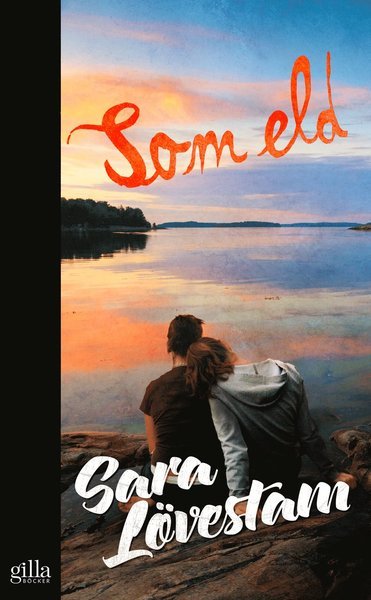 Cover for Sara Lövestam · Som eld (Paperback Bog) (2016)