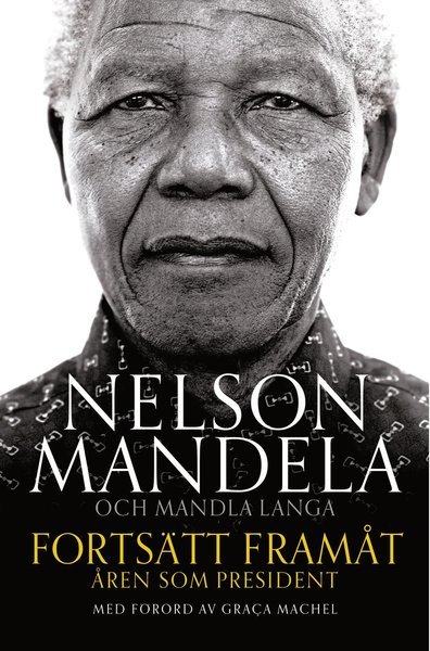 Cover for Mandla Langa · Fortsätt framåt : åren som president (Bound Book) (2018)