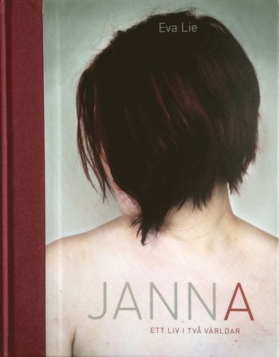 Cover for Eva Lie · Janna - ett liv i två världar (Bound Book) (2017)