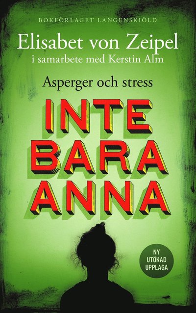 Cover for Kerstin Alm Elisabet von Zeipel · Inte bara Anna : asperger och stress (Paperback Book) (2022)