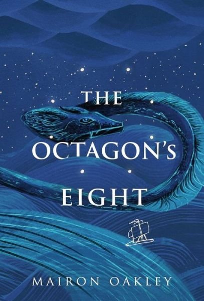 Cover for Oakley Mairon Oakley · The Octagon's Eight (Hardcover Book) (2022)