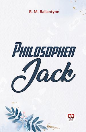 Cover for Robert Michael Ballantyne · Philosopher Jack (Edition2023) (Paperback Book) (2023)