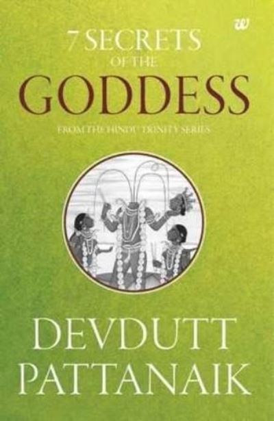 Cover for Devdutt Pattanaik · 7 Secrets of the Goddess (Paperback Book) (2016)