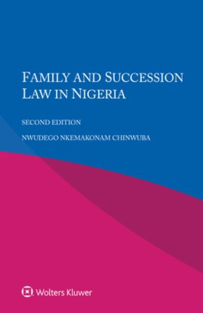 Cover for Nwudego Nkemakonam Chinwuba · Family and Succession Law in Nigeria (Paperback Book) [2nd edition] (2022)