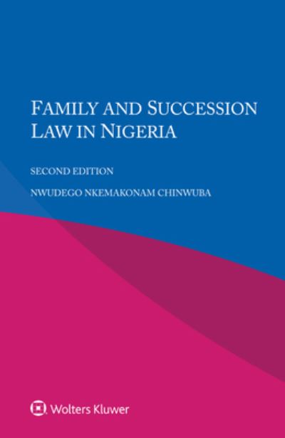 Cover for Nwudego Nkemakonam Chinwuba · Family and Succession Law in Nigeria (Paperback Book) [2nd edition] (2022)