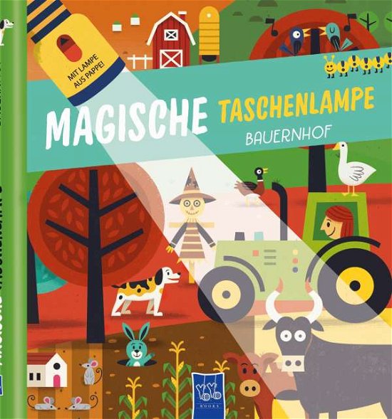 Magische Taschenlampe Bauernhof - Yo Yo Books - Bøger - Yo Yo Books - 9789464223033 - 29. september 2021