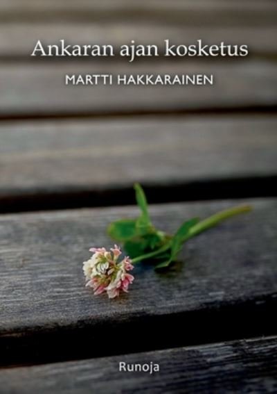 Cover for Hakkarainen · Ankaran ajan kosketus (Buch) (2020)