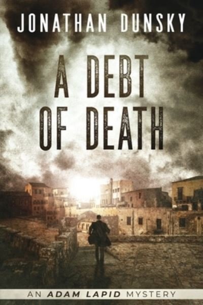 Jonathan Dunsky · A Debt of Death (Paperback Bog) (2021)