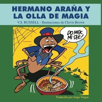 Cover for V S Russell · Hermano Arana y la Olla de Magia (Pocketbok) (2020)