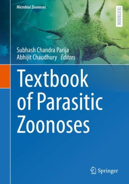 Cover for Subhash Chan Parija · Textbook of Parasitic Zoonoses - Microbial Zoonoses (Hardcover Book) [1st ed. 2022 edition] (2022)