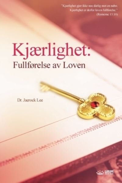 Cover for Jaerock Lee · Fullforelse av Loven: Fullforelse av Loven (Paperback Bog) (2021)