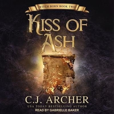 Cover for C J Archer · Kiss of Ash (CD) (2020)
