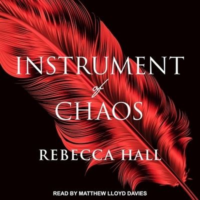 Instrument of Chaos - Rebecca Hall - Music - TANTOR AUDIO - 9798200452033 - September 11, 2018