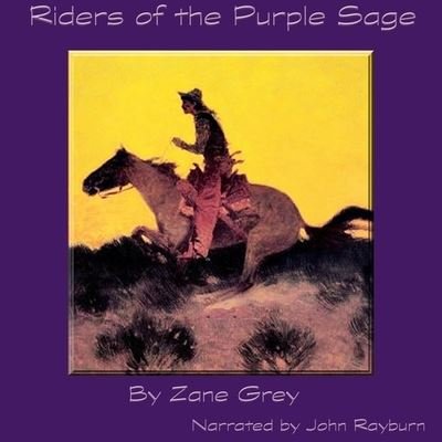 Cover for Zane Grey · Riders of the Purple Sage (CD) (2022)