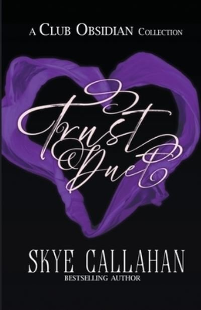 Cover for Skye Callahan · Trust Duet (Taschenbuch) (2021)
