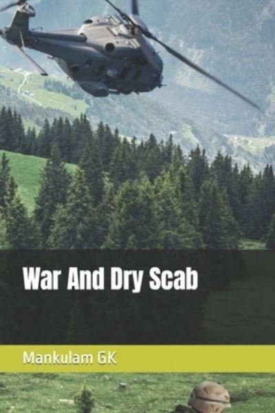 Cover for Mankulam Gk · War And Dry Scab (Paperback Book) (2022)