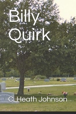 Cover for C Heath Johnson · Billy Quirk (Paperback Bog) (2020)