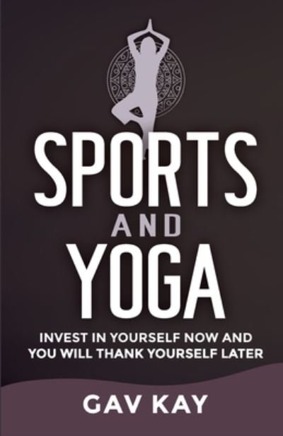 Cover for Gav Kay · Sports and Yoga (Pocketbok) (2020)