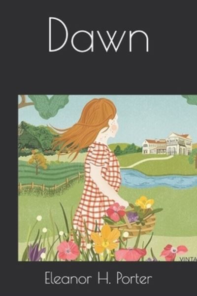 Cover for Eleanor H Porter · Dawn (Paperback Book) (2021)