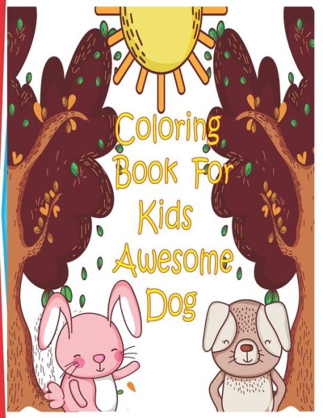 Cover for Abubakkar Books House · Coloring Books For Kids Awesome Dogs (Paperback Book) (2021)