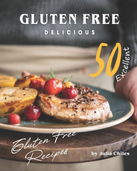 Cover for Julia Chiles · Gluten Free Delicious (Paperback Book) (2020)