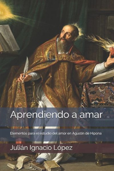 Cover for Julian Ignacio Lopez · Aprendiendo a amar (Paperback Book) (2020)