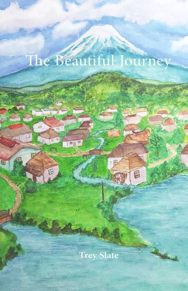 Cover for Trey Slate · The Beautiful Journey (Paperback Book) (2020)