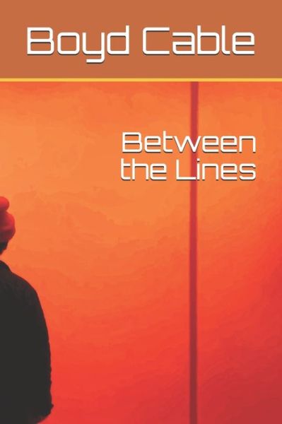 Cover for Boyd Cable · Between the Lines (Paperback Book) (2020)