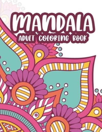 Cover for Ancient Design Studio · Mandala Adult Coloring Book (Paperback Book) (2020)