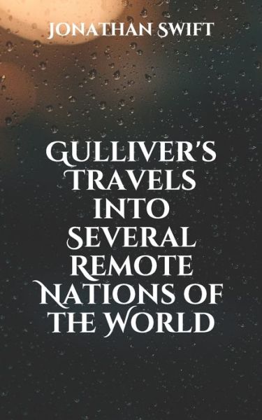 Cover for Jonathan Swift · Gulliver's Travels into Several Remote Nations of the World (Paperback Book) (2021)