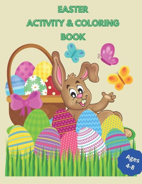 Cover for Yadira Ambert · Easter Activity &amp; Coloring Book: Fun activities and coloring pages for kids 4-8 - Coloring Books (Pocketbok) (2021)