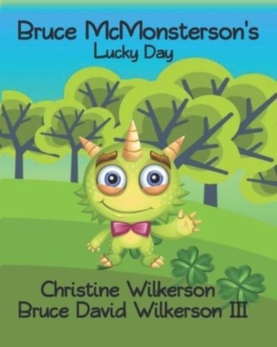 Cover for III Bruce David Wilkerson · Bruce McMonsterson's Lucky Day (Paperback Bog) (2021)
