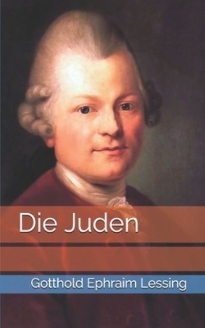 Cover for Gotthold Ephraim Lessing · Die Juden (Pocketbok) (2021)