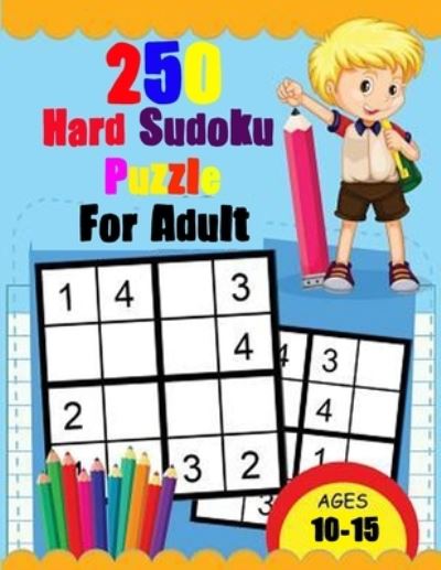 Cover for Kazigift Publishing · 250 Hard Sudoku Puzzle For Adult (Age 10-15) (Paperback Book) (2021)