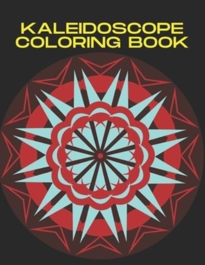 Cover for Fraekingsmith Press · Kaleidoscope Coloring Book (Paperback Bog) (2021)