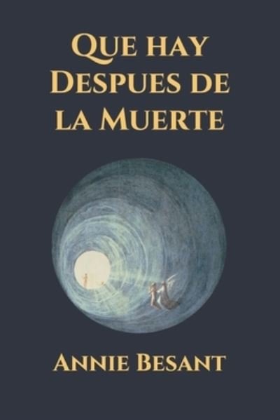 Cover for Annie Besant · Que hay Despues de la Muerte (Pocketbok) (2021)