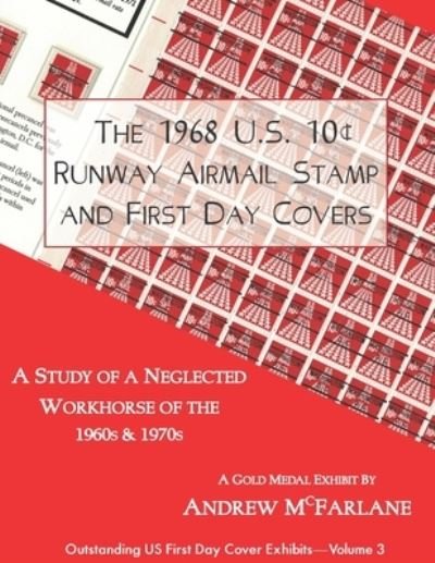 Cover for Andrew McFarlane · The 1968 U.S. 10[ Runway Airmail Stamp and First Day Covers (Paperback Bog) (2021)