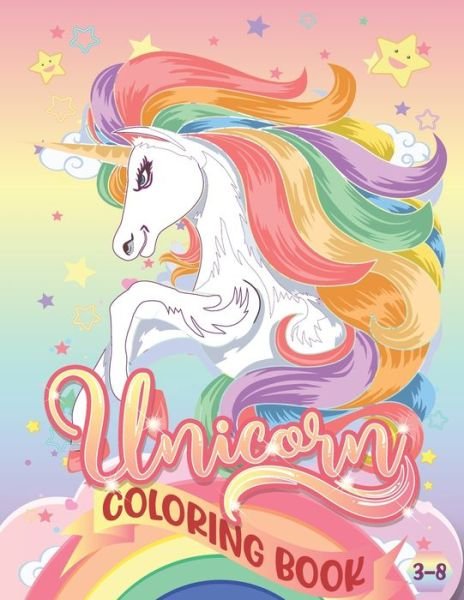 Cover for Spark Home · Unicorn Coloring Book 3-8: 50 Adorable Designs For Boys And Girls A Fantasy Coloring Book With Magical Unicorns, Beautiful Flowers, And Relaxing Fantasy Scenes (Paperback Bog) (2021)