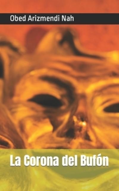 Cover for Obed Arizmendi Nah · La Corona del Bufon (Paperback Book) (2022)