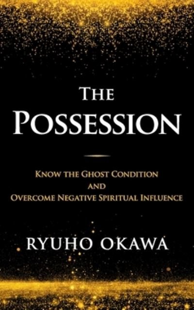 Cover for Ryuho Okawa · The Possession (Pocketbok) (2022)