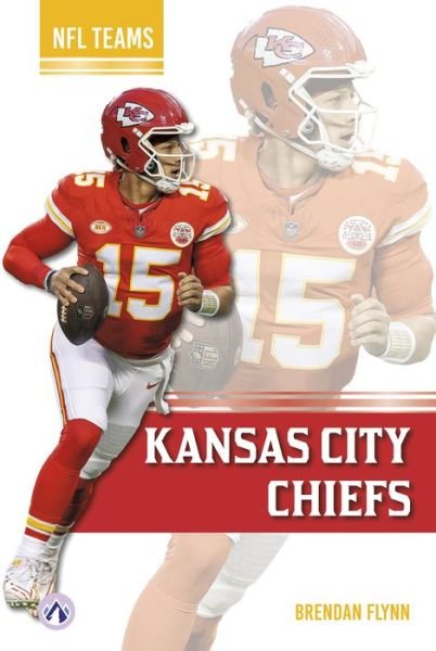 Cover for Brendan Flynn · Kansas City Chiefs - NFL Teams (Paperback Book) (2024)
