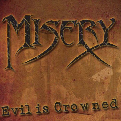 Cover for Misery · Evil Is Crowned (CD) (2011)