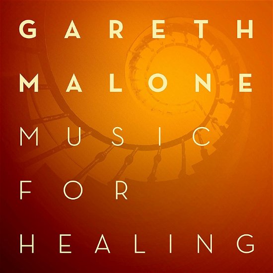 Cover for Gareth Malone · Music For Healing (CD) (2019)